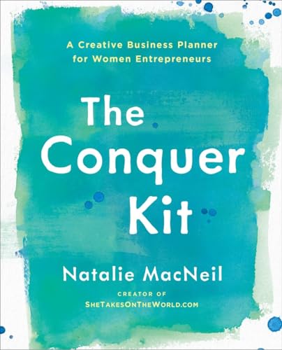 The Conquer Kit A Creative Business Planner for Women Entrepreneurs [Paperback]