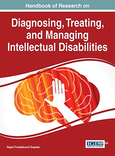 Handbook Of Research On Diagnosing, Treating, And Managing Intellectual Disabili [Hardcover]