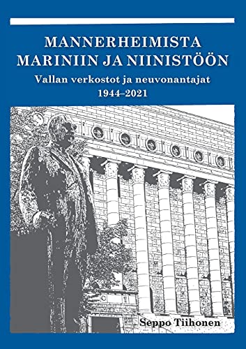 Mannerheimista Mariniin Ja Niinistoon