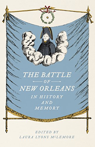 The Battle Of New Orleans In History And Memory [Hardcover]