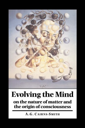 Evolving the Mind On the Nature of Matter and the Origin of Consciousness [Hardcover]