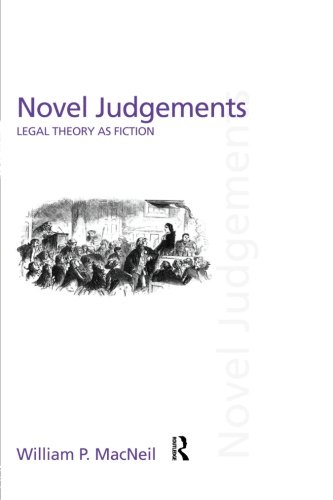 Novel Judgements Legal Theory as Fiction [Paperback]