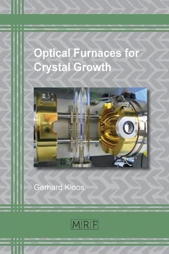 Optical Furnaces For Crystal Growth (materials Research Foundations) [Paperback]