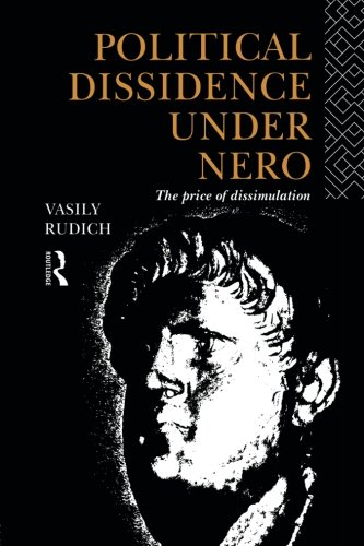 Political Dissidence Under Nero The Price of Dissimulation [Paperback]
