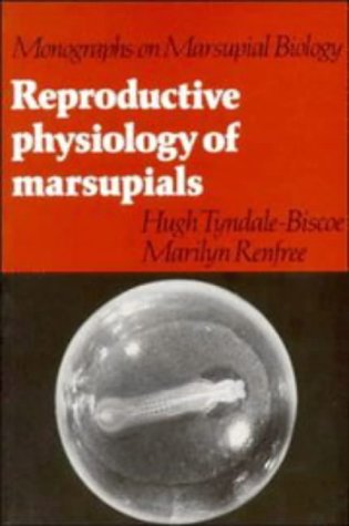 Reproductive Physiology of Marsupials [Paperback]