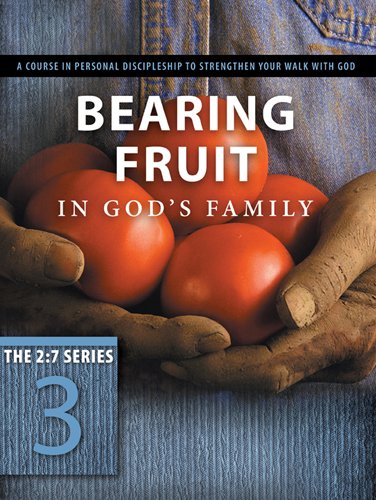 Bearing Fruit in God's Family [Paperback]