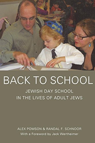 Back To School Jewish Day School In The Lives Of Adult Jews [Paperback]