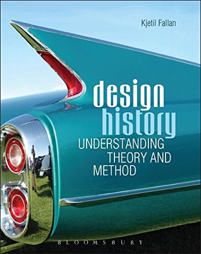 Design History Understanding Theory and Method [Paperback]