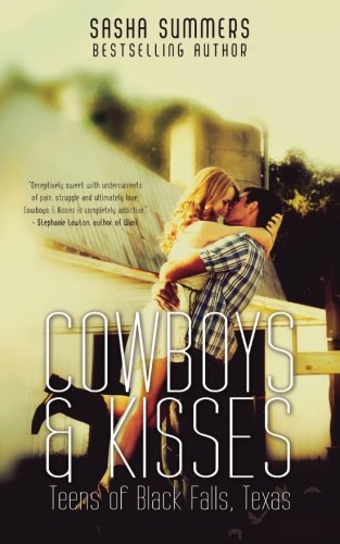 Cowboy & Kisses (teens Of Black Falls, Texas) (volume 1) [Paperback]