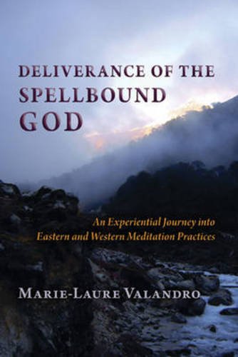 Deliverance Of The Spellbound God [Paperback]