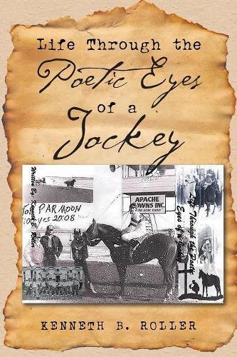 Life Through The Poetic Eyes Of A Jockey [Paperback]