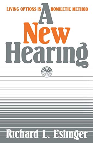 A New Hearing Living Options In Homiletic Method [Paperback]