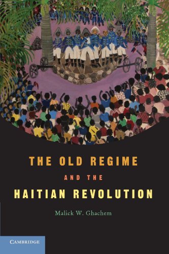 The Old Regime and the Haitian Revolution [Paperback]