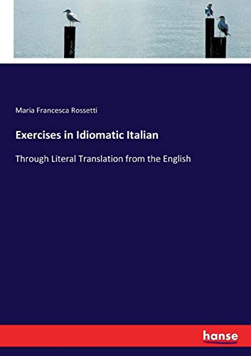 Exercises in Idiomatic Italian [Paperback]