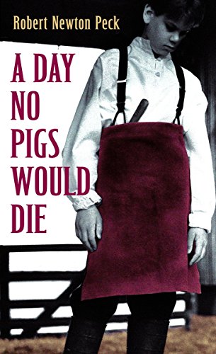 A Day No Pigs Would Die [Paperback]