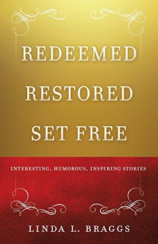 Redeemed Restored Set Free [Paperback]
