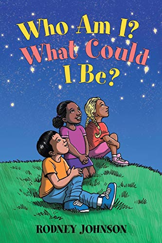 Who Am I What Could I Be [Paperback]
