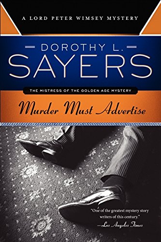 Murder Must Advertise A Lord Peter Wimsey Mystery [Paperback]