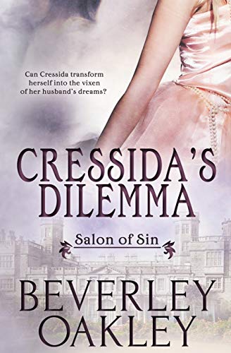 Cressida's Dilemma (salon Of Sin) (volume 1) [Paperback]