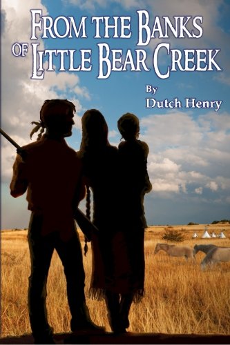 From The Banks Of Little Bear Creek (tom Named By Horse) (volume 2) [Paperback]
