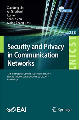 Security and Privacy in Communication Networks 13th International Conference, S [Paperback]