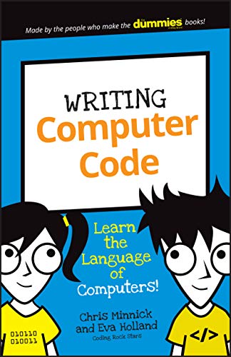 Writing Computer Code Learn the Language of Computers [Paperback]