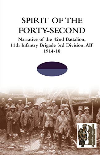 Spirit Of The Forty- Second Narrative Of The 42nd Battalion, 11th Infantry Brig [Paperback]