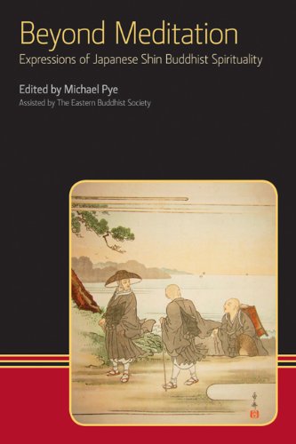 Beyond Meditation Expressions of Japanese Shin Buddhist Spirituality [Paperback]