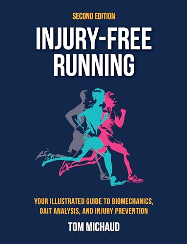 Injury-Free Running, Second Edition Your Illustrated Guide to Biomechanics, Gai [Paperback]
