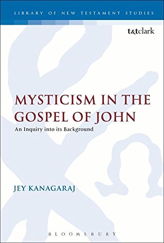 Mysticism in the Gospel of John An Inquiry into its Background [Hardcover]