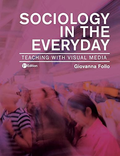 Sociology In The Everyday Teaching With Visual Media [Paperback]