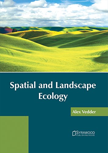 Spatial And Landscape Ecology [Hardcover]