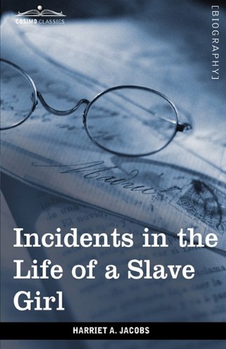 Incidents In The Life Of A Slave Girl [Hardcover]