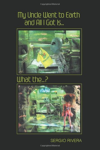 My Uncle Went to Earth and All I Got Ise  What Thee [Paperback]