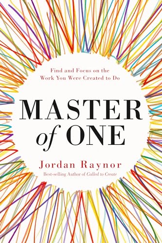 Master of One Find and Focus on the Work You Were Created to Do [Hardcover]