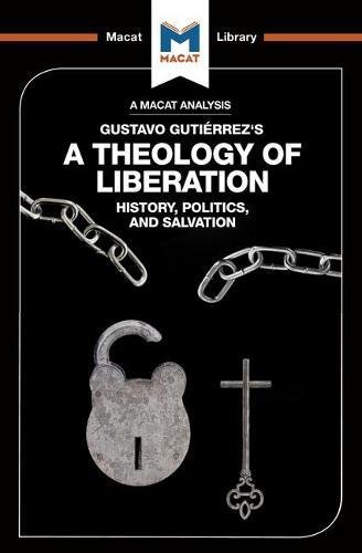 An Analysis of Gustavo Gutirrez's A Theology of Liberation [Paperback]