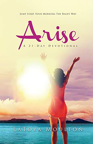 Arise A 21-Day Devotional [Paperback]