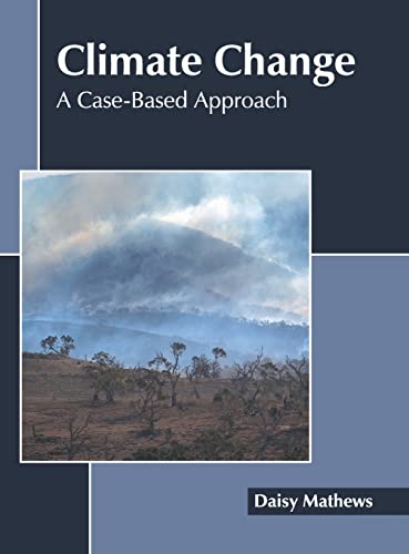Climate Change A Case-Based Approach [Hardcover]