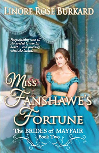 Miss Fanshawe's Fortune  The Brides of Mayfair Book Two [Paperback]