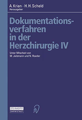 Dokumentationsverfahren in der Herzchirurgie IV [Paperback]