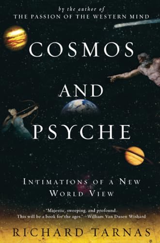 Cosmos and Psyche Intimations of a New World View [Paperback]