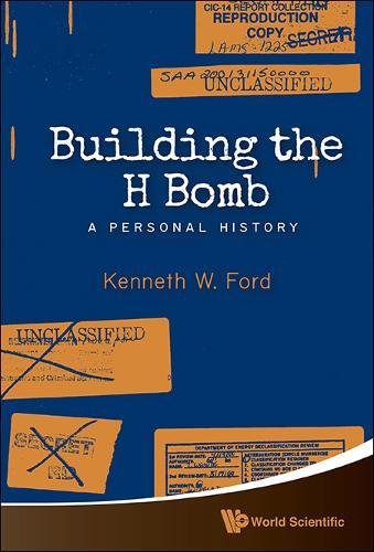 Building The H Bomb A Personal History [Hardcover]