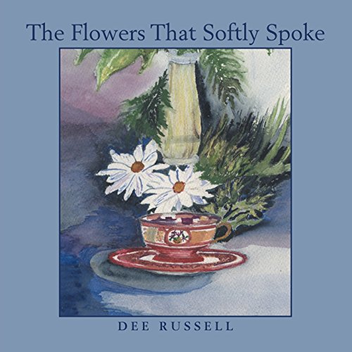The Flowers That Softly Spoke [Paperback]