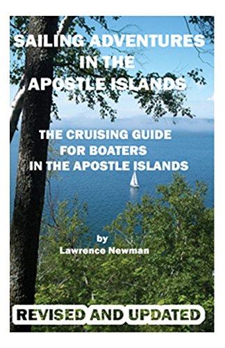 Sailing Adventures In The Apostle Islands [Paperback]