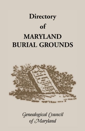 Directory Of Maryland's Burial Grounds [Paperback]
