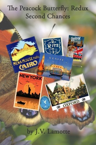 The Peacock Butterfly Redux Second Chances [Paperback]