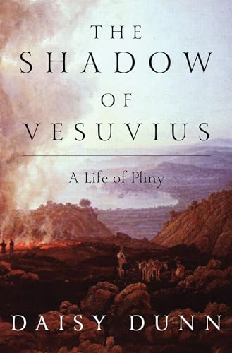 The Shadow of Vesuvius A Life of Pliny [Hardcover]