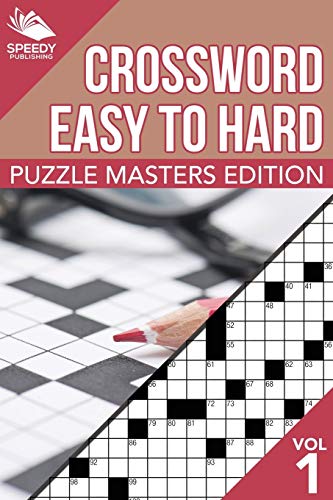 Crosswords Easy to Hard  Puzzle Masters Edition Vol 1 [Paperback]