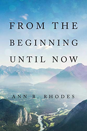 From The Beginning Until Now [Paperback]