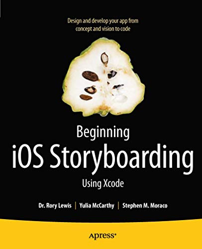 Beginning iOS Storyboarding Using Xcode [Paperback]